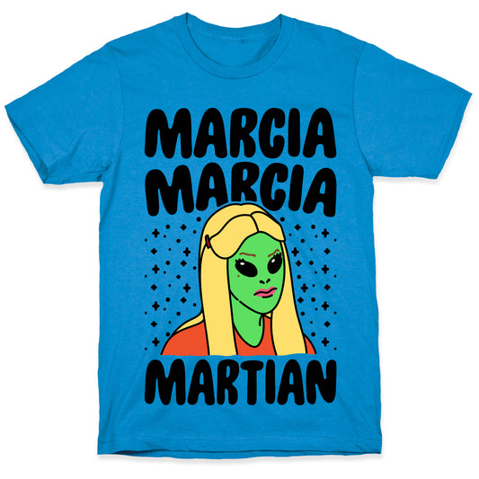 Marcia Marcia Martian Parody T-Shirt