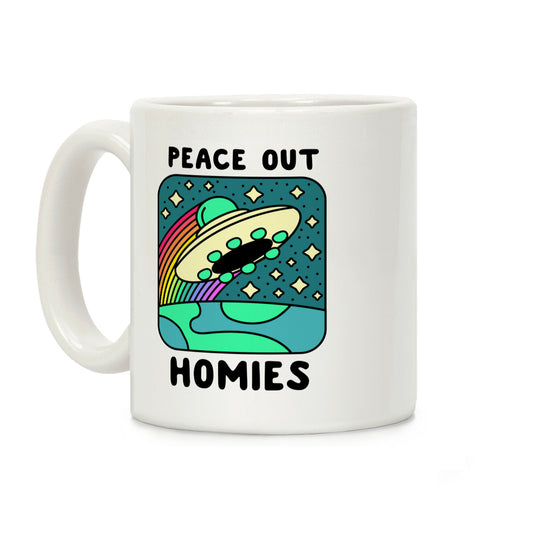 Peace Out Homies Coffee Mug