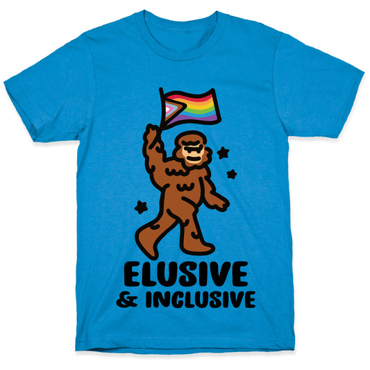Elusive & Inclusive T-Shirt