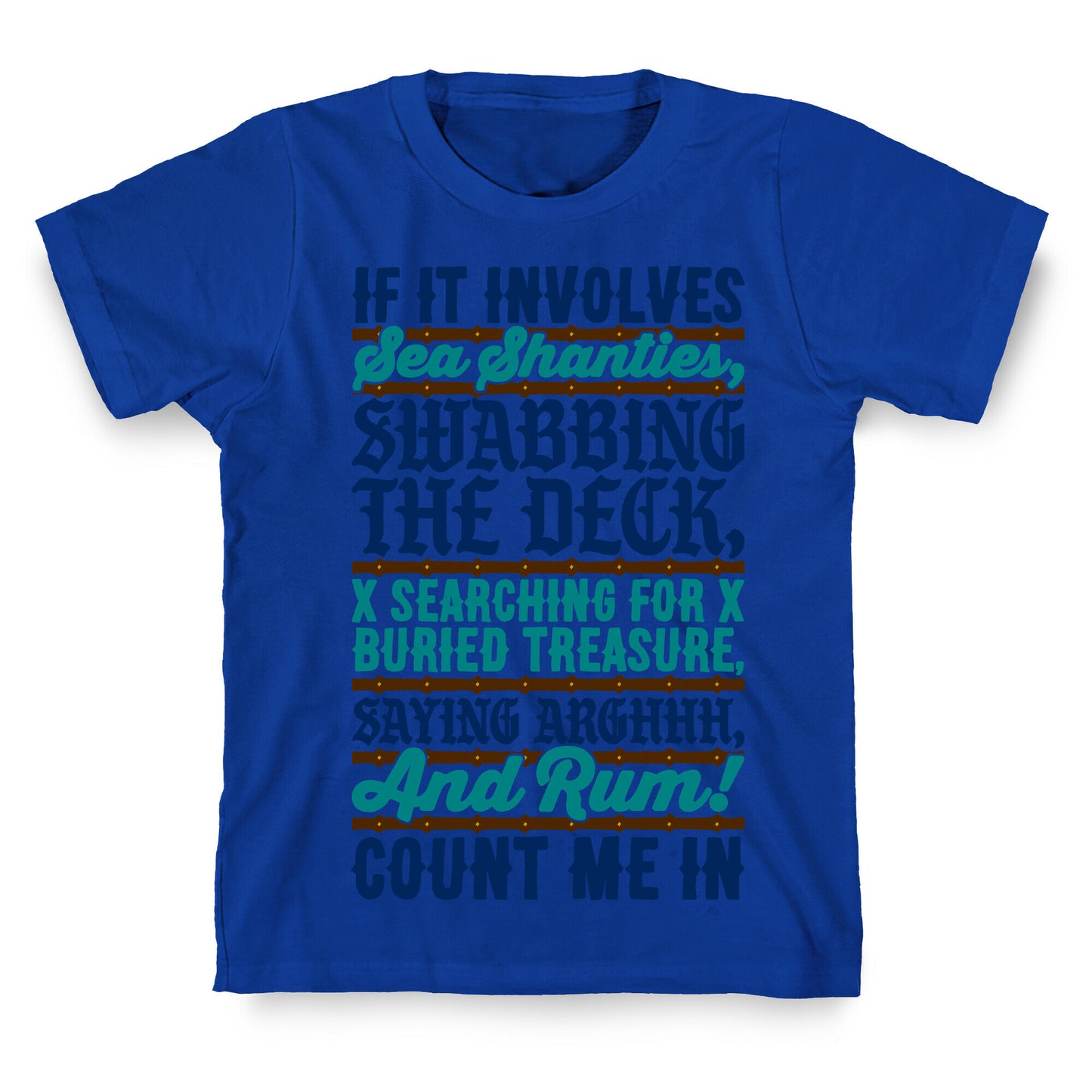 If It Involves Pirate Things Count Me In T-Shirt