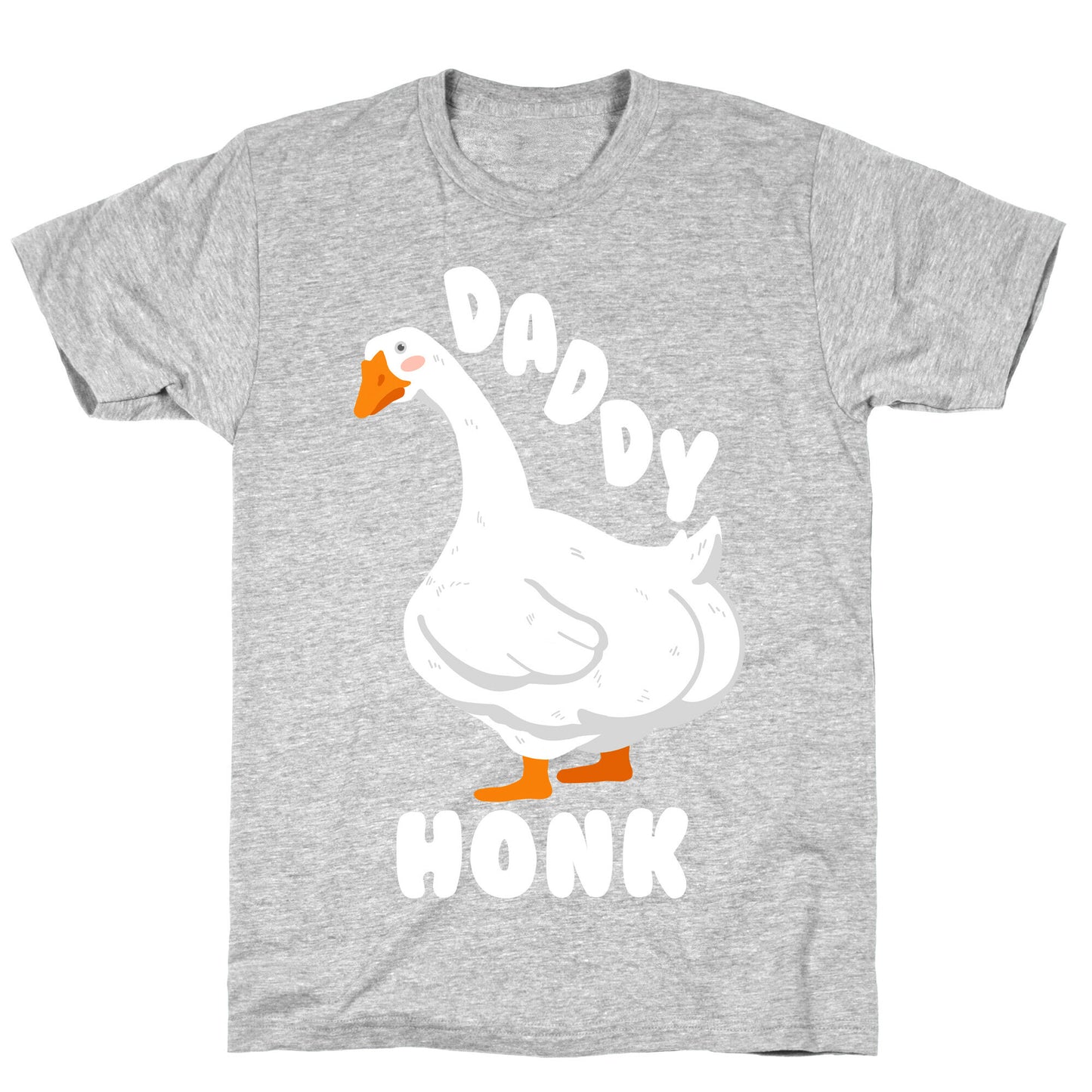 Daddy Honk Goose T-Shirt