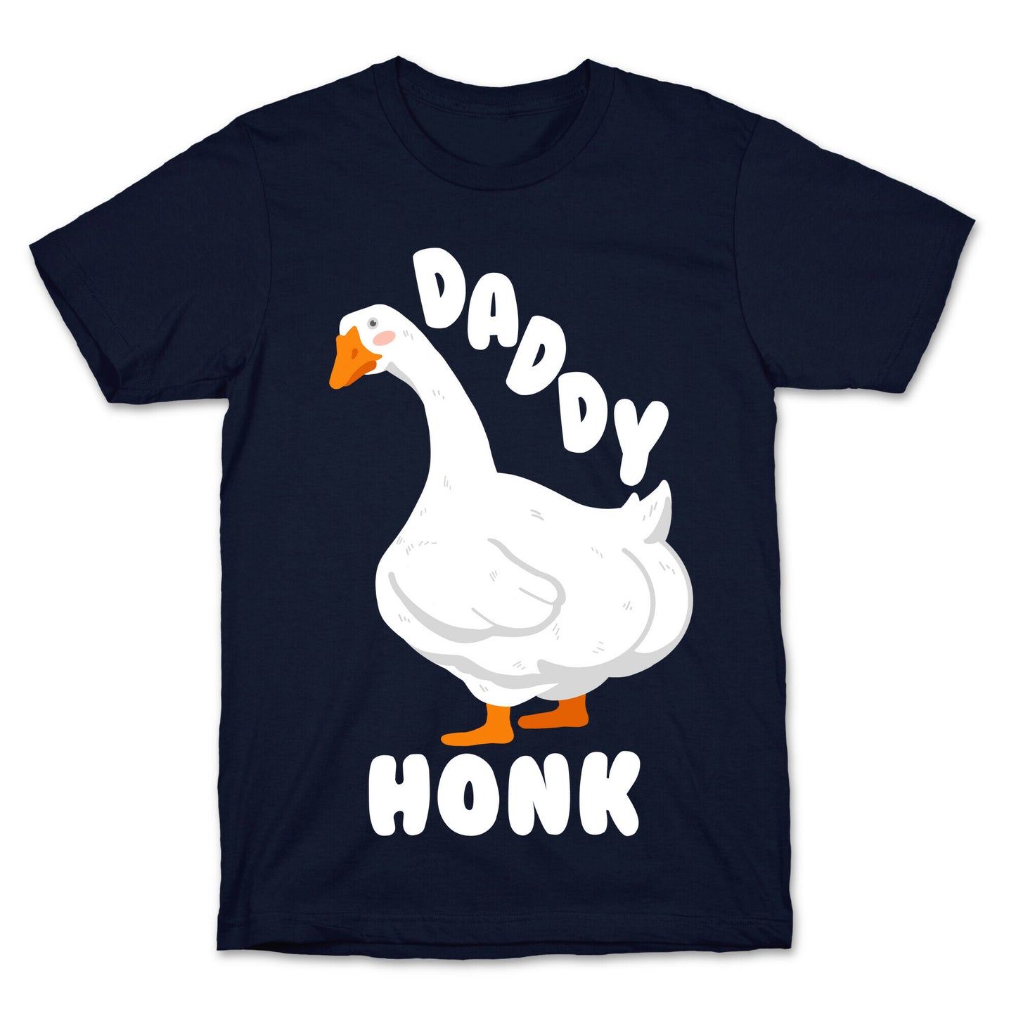 Daddy Honk Goose T-Shirt