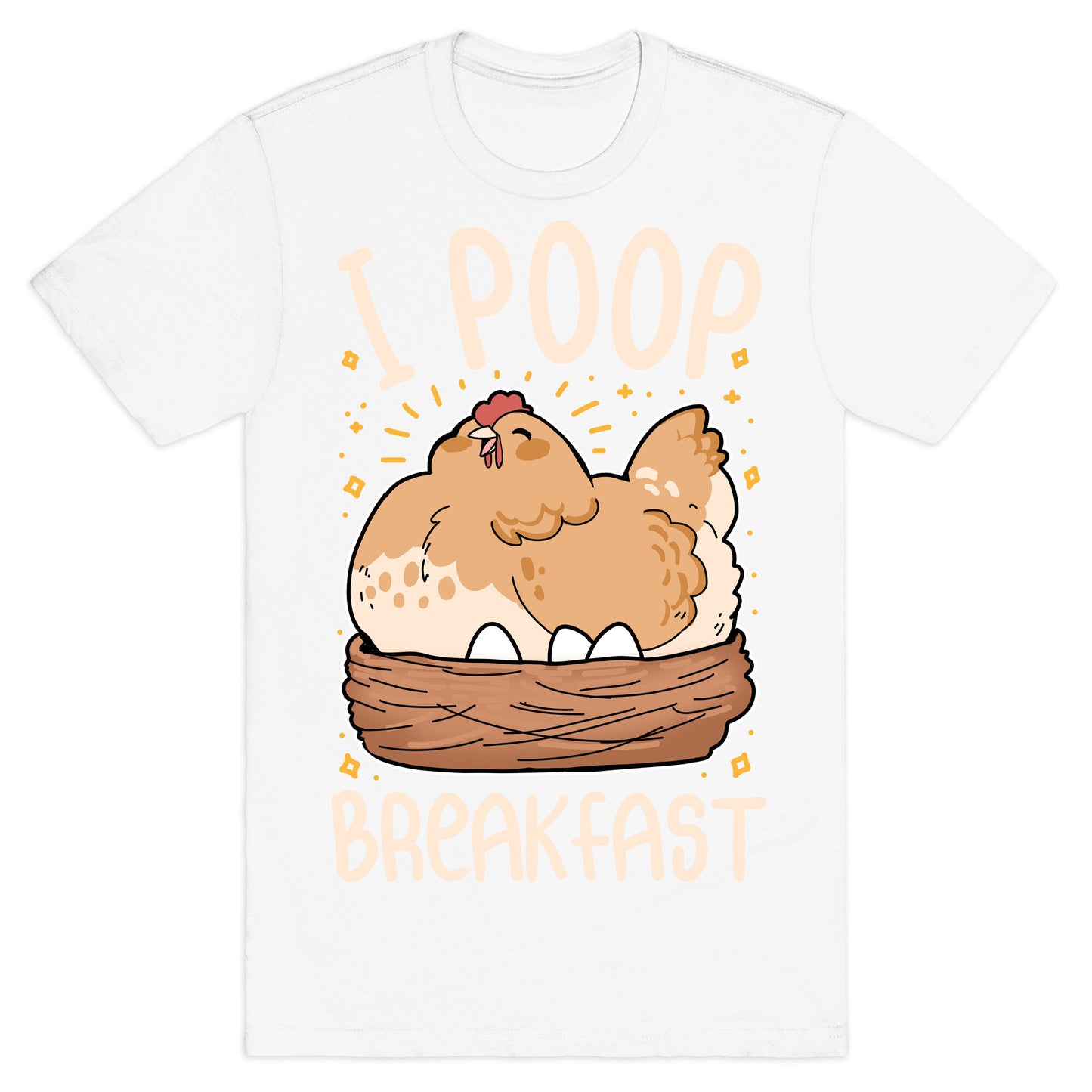 I Poop Breakfast T-Shirt