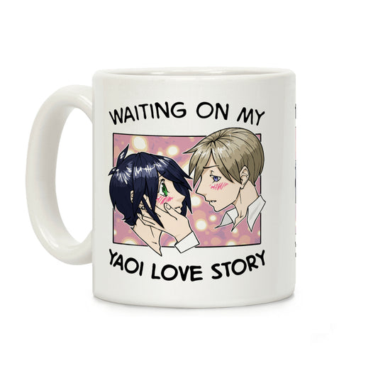 Waiting On My Yaoi Love Story Coffee Mug