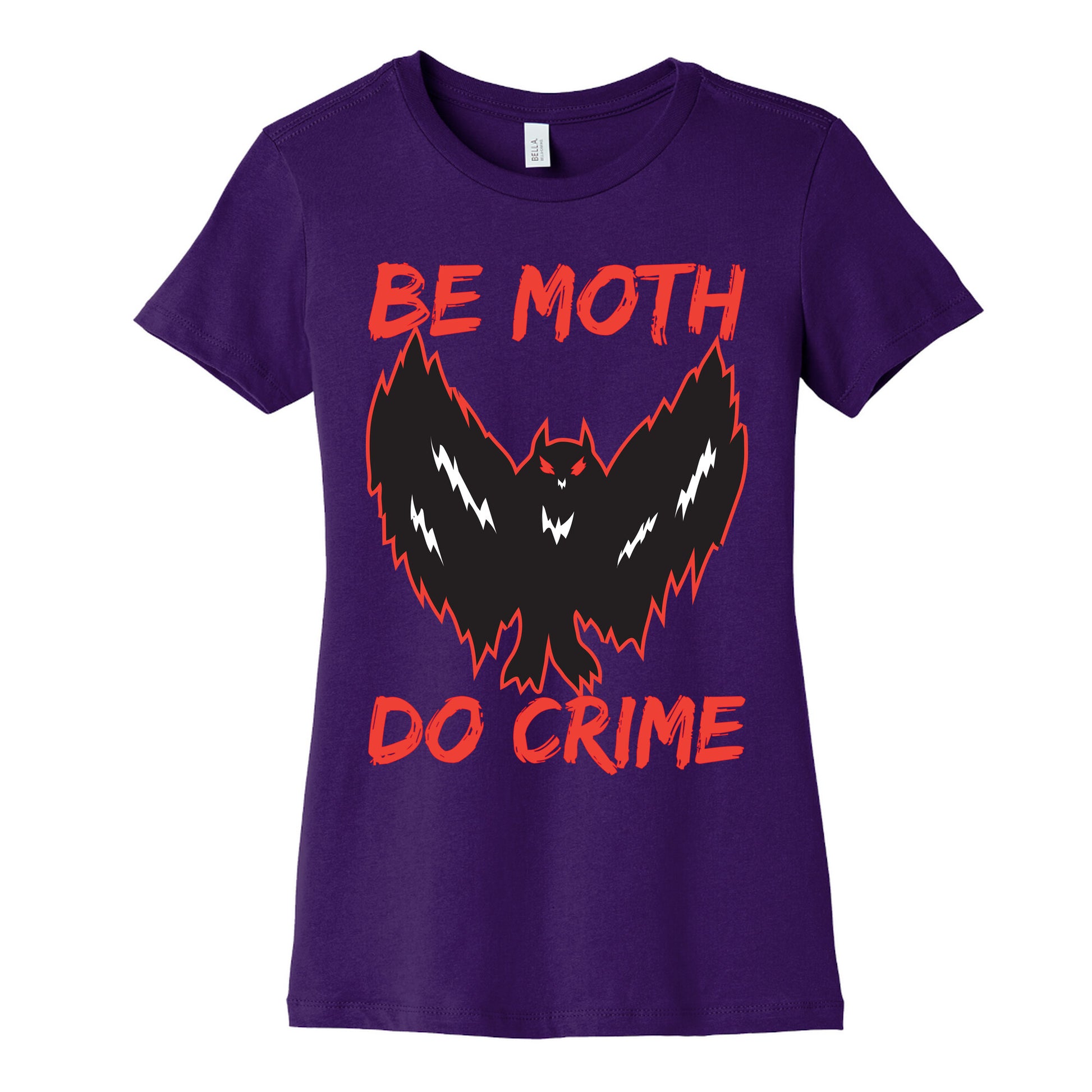 Be Moth Do Crime Women's Cotton Tee