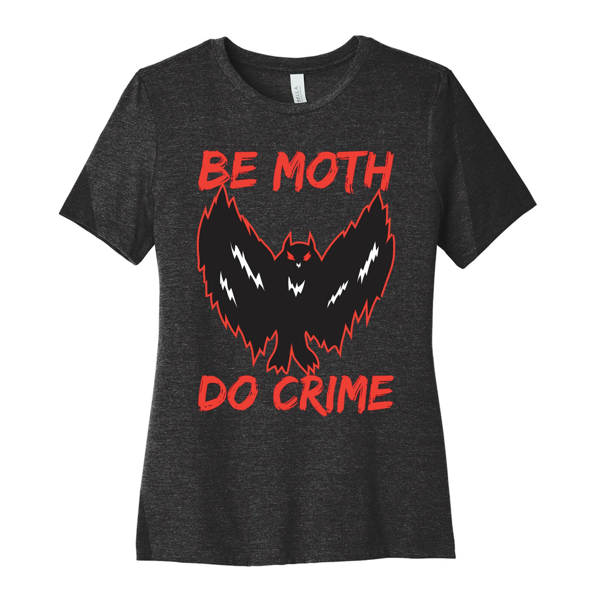 Be Moth Do Crime Women's Cotton Tee