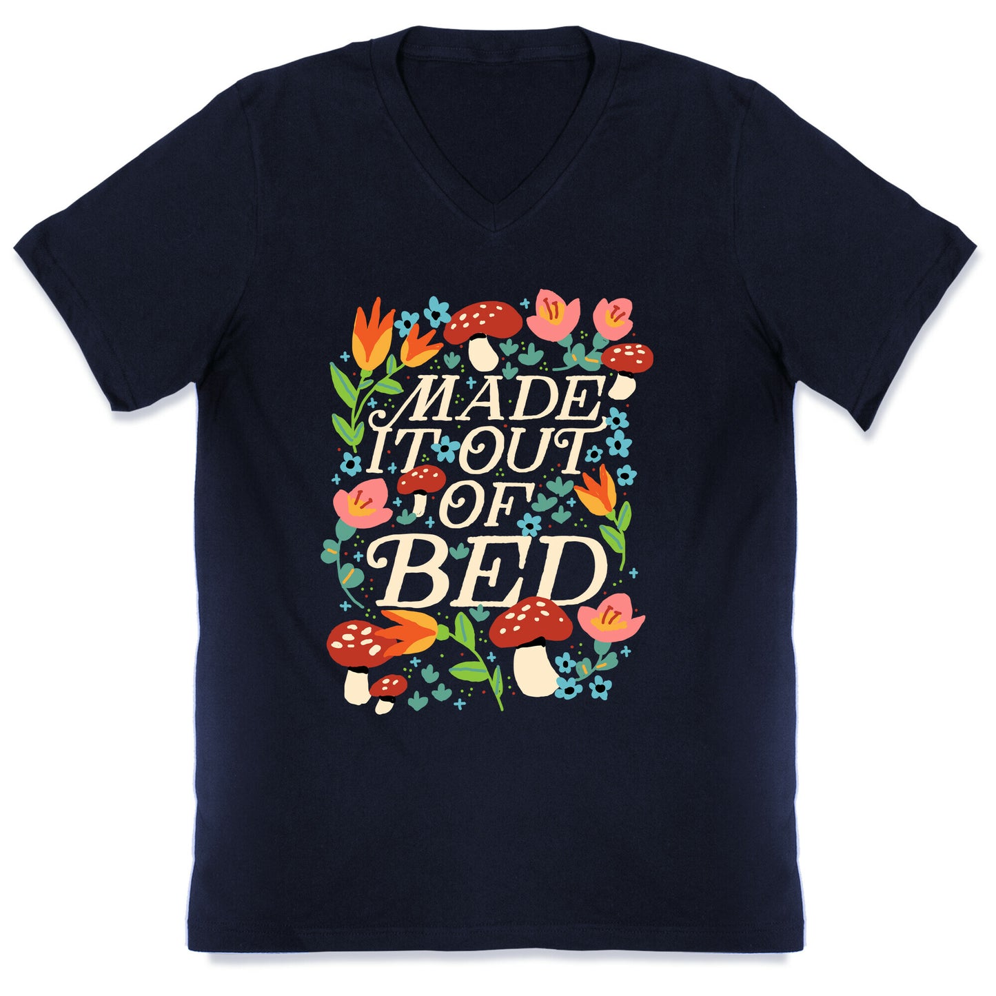 Made It Out Of Bed (Floral) V-Neck