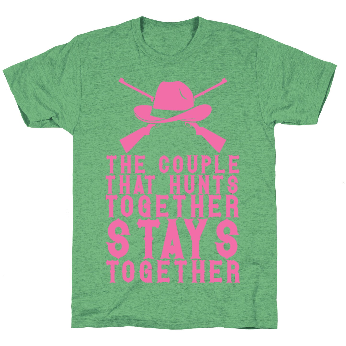 The Couple That Hunts Together Stays Together Unisex Triblend Tee