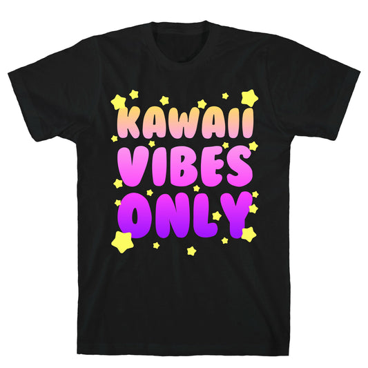 Kawaii Vibes Only T-Shirt