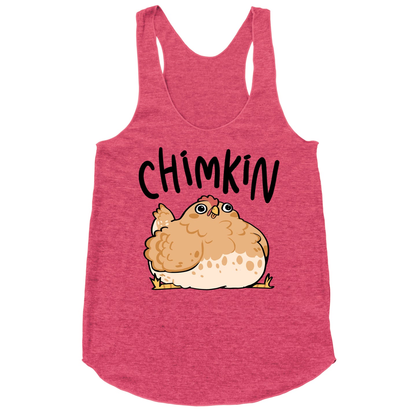 Chimkin Derpy Chicken Racerback Tank