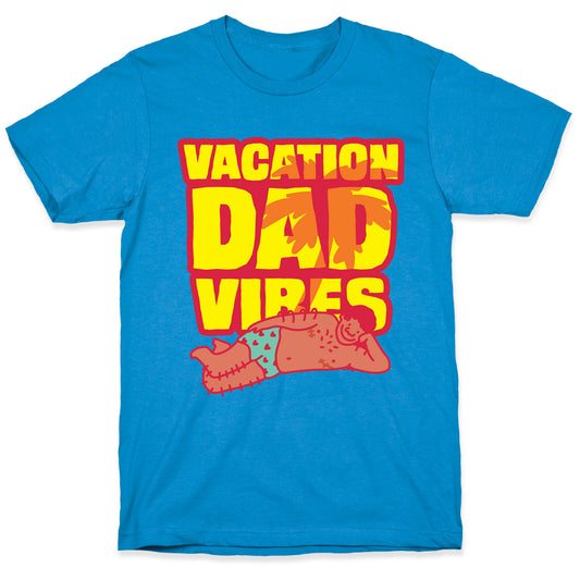 Vacation Dad Vibes T-Shirt
