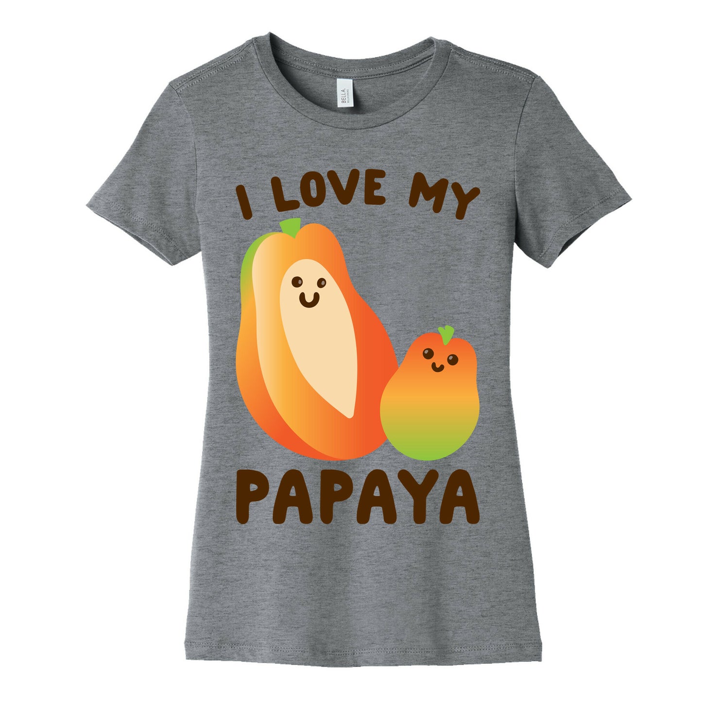 I Love My Papaya Women's Cotton Tee