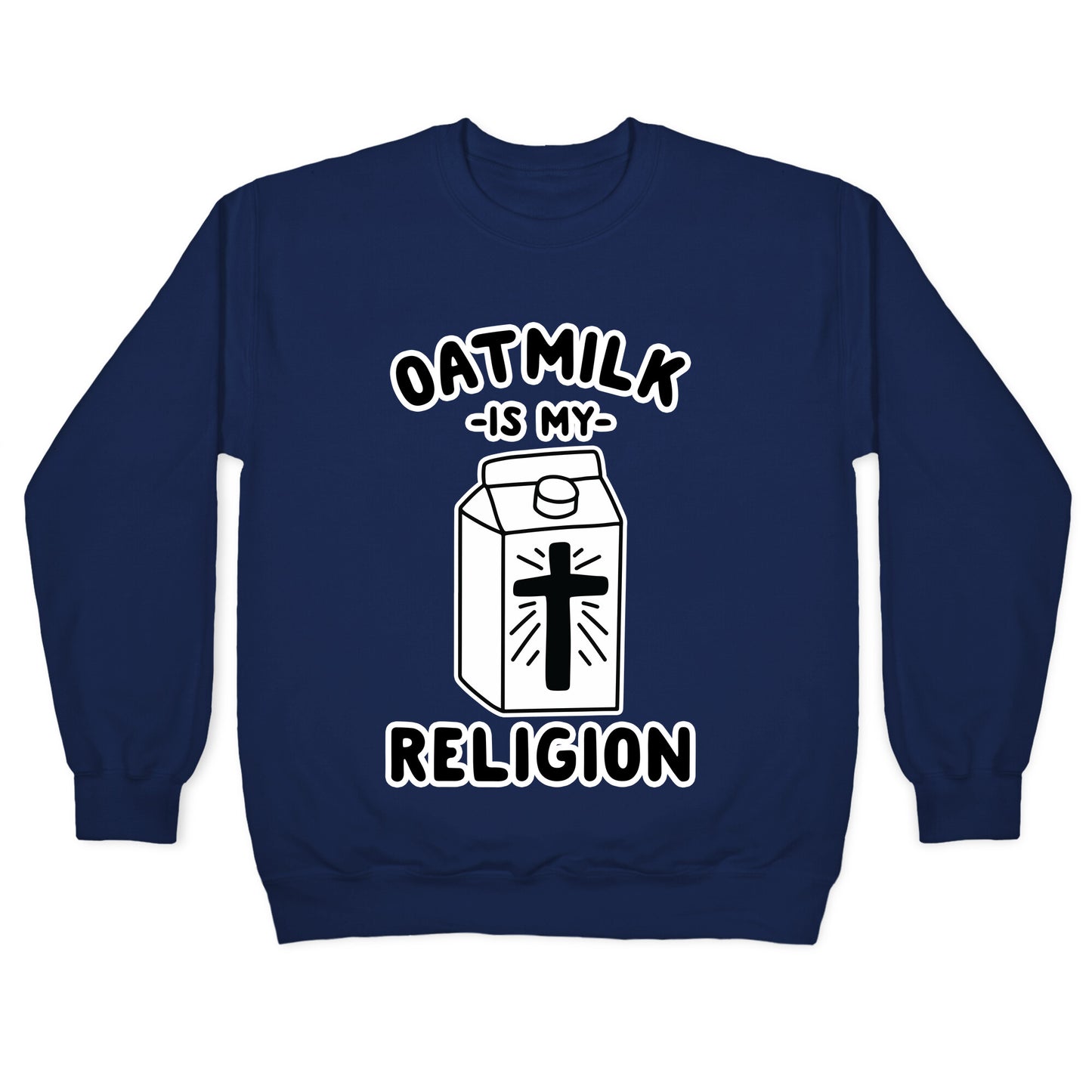 Oatmilk Is My Religion Crewneck Sweatshirt