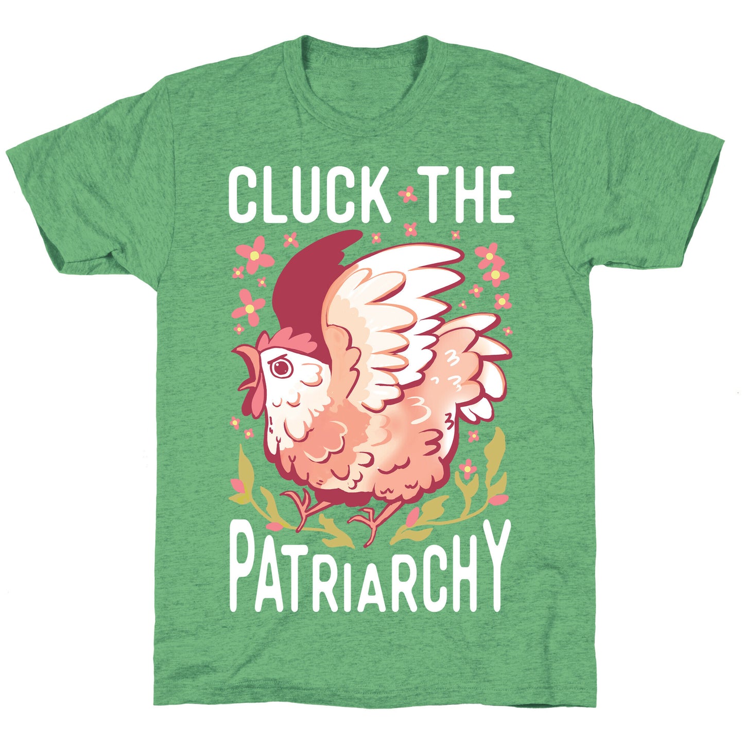 Cluck The Patriarchy Unisex Triblend Tee