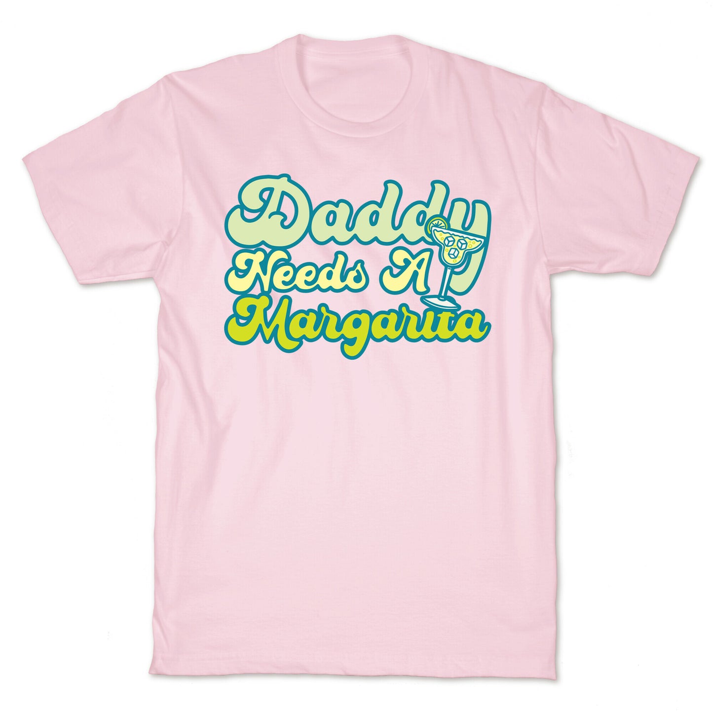 Daddy Needs A Margarita White Print T-Shirt
