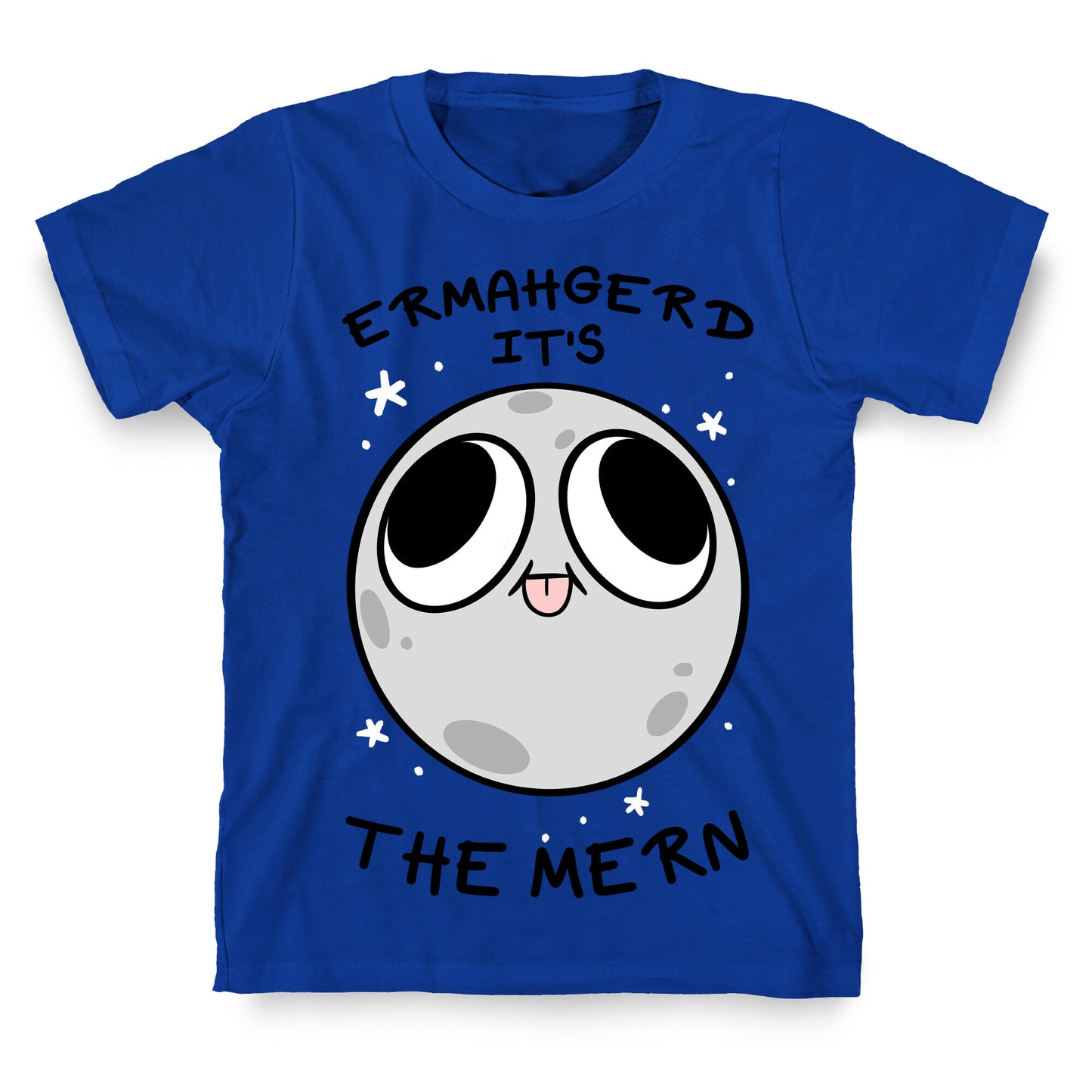 Ermahgerd It's The Mern T-Shirt