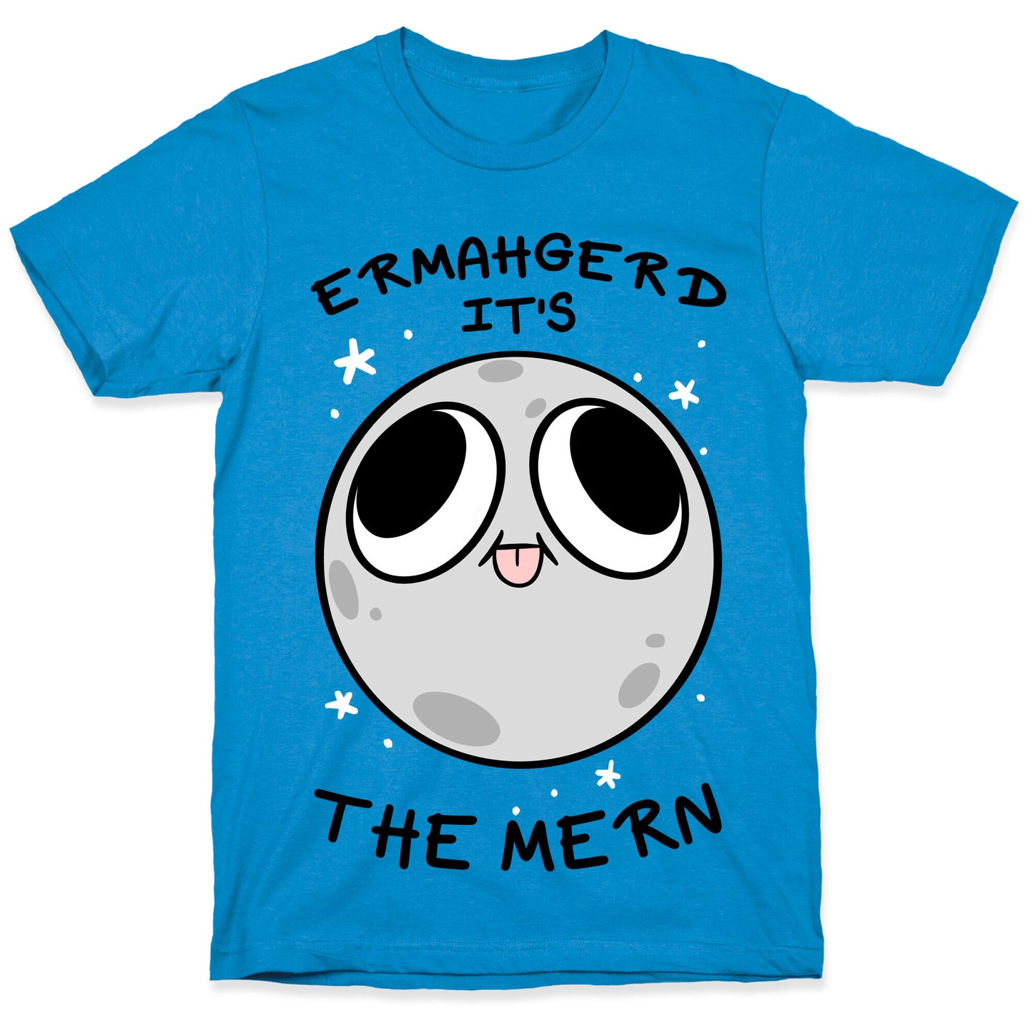 Ermahgerd It's The Mern T-Shirt