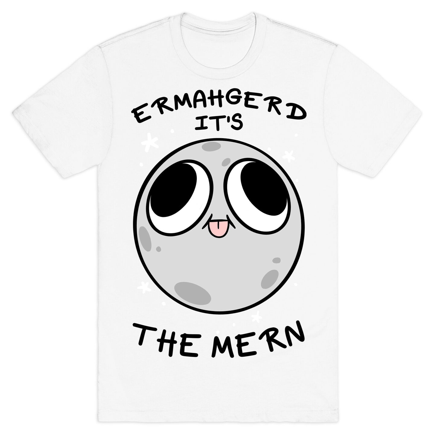 Ermahgerd It's The Mern T-Shirt