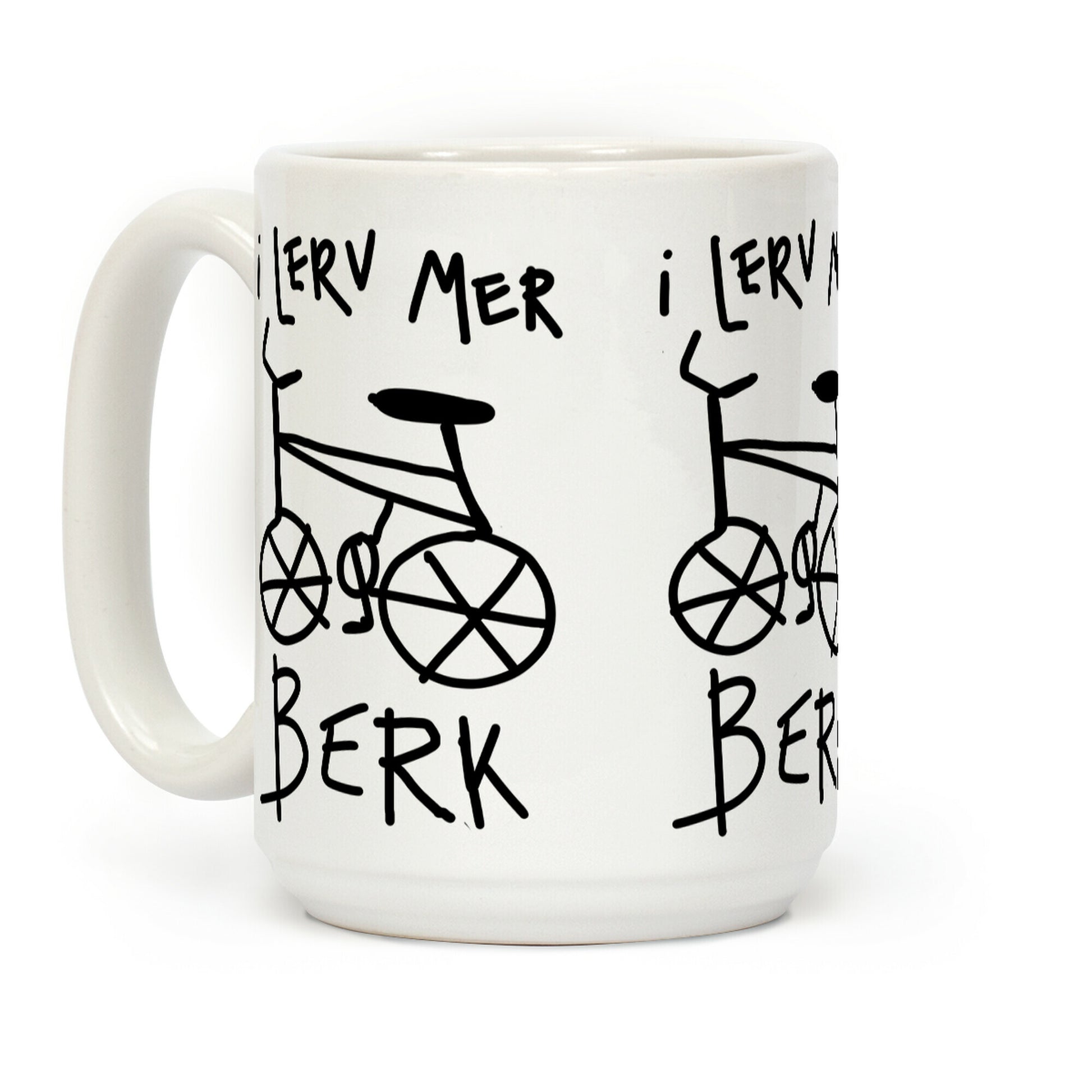 I Lerv Mer Berk Derpy Bike Coffee Mug