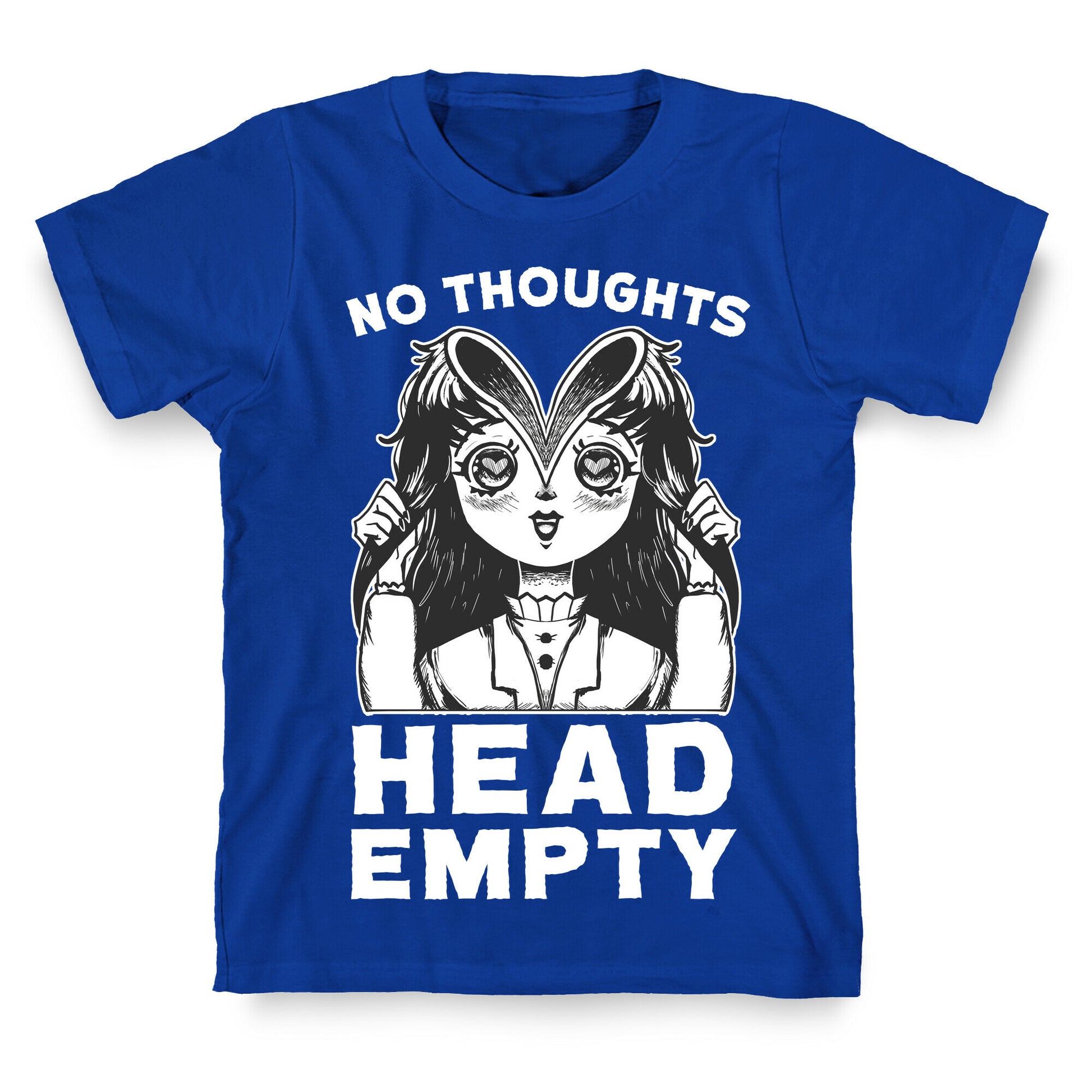 No Thoughts Head Empty T-Shirt