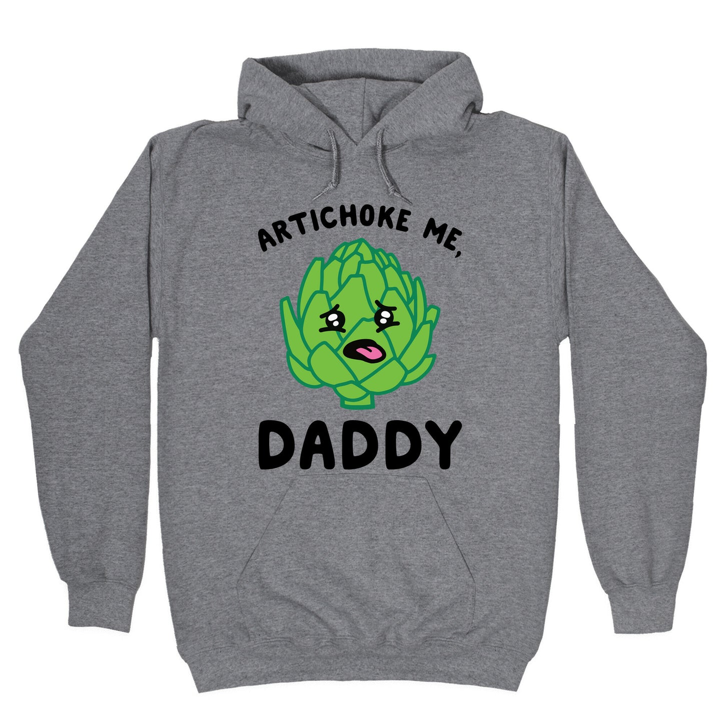 Artichoke Me, Daddy Hoodie