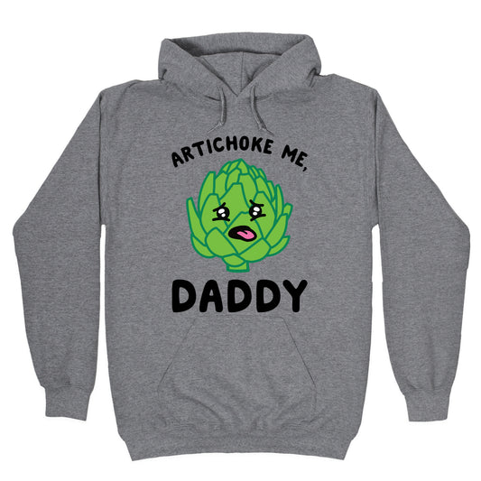 Artichoke Me, Daddy Hoodie
