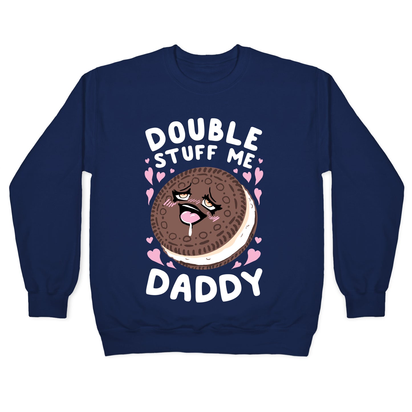 Double Stuff Me Daddy Crewneck Sweatshirt
