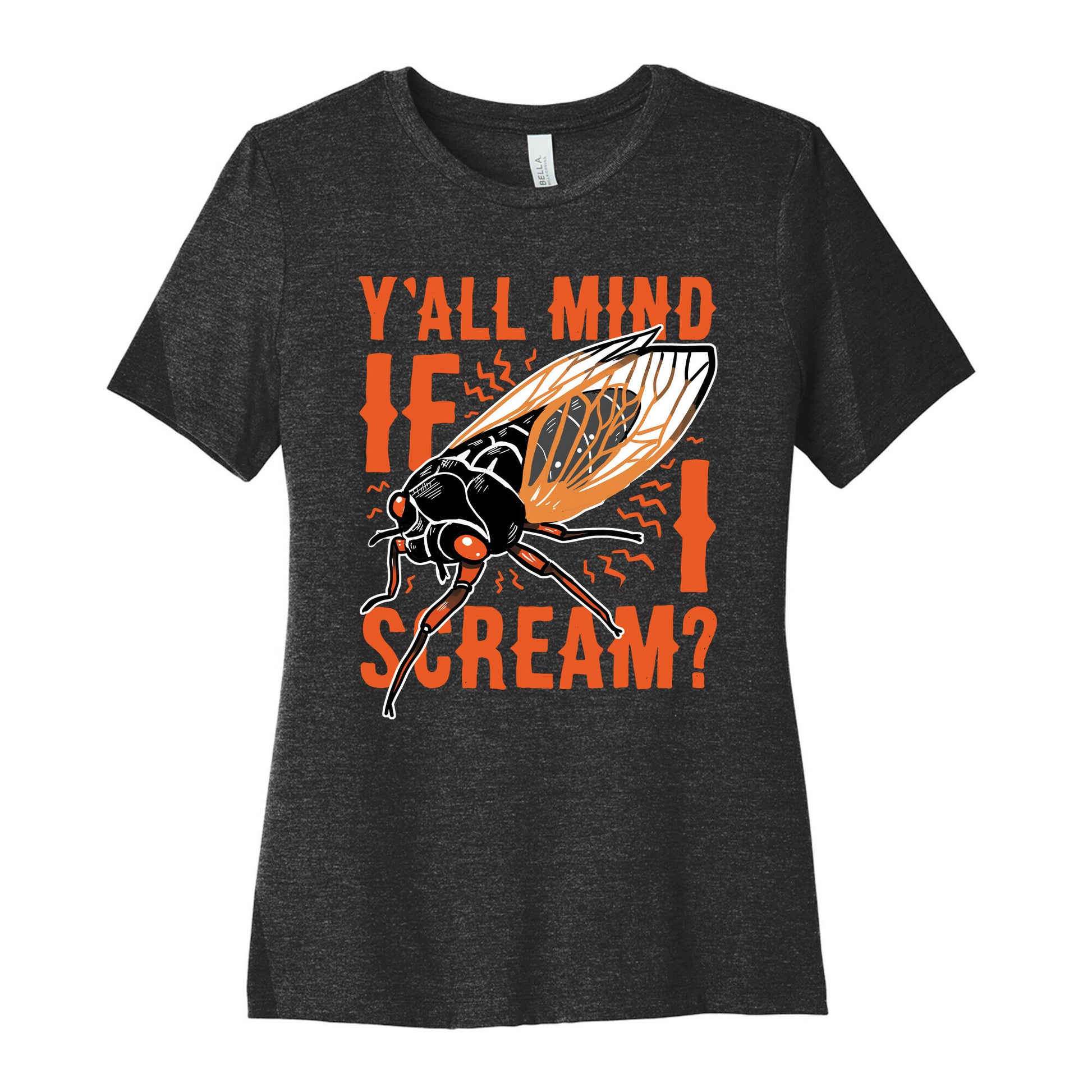 Y'all Mind If I Scream? Cicada Women's Cotton Tee