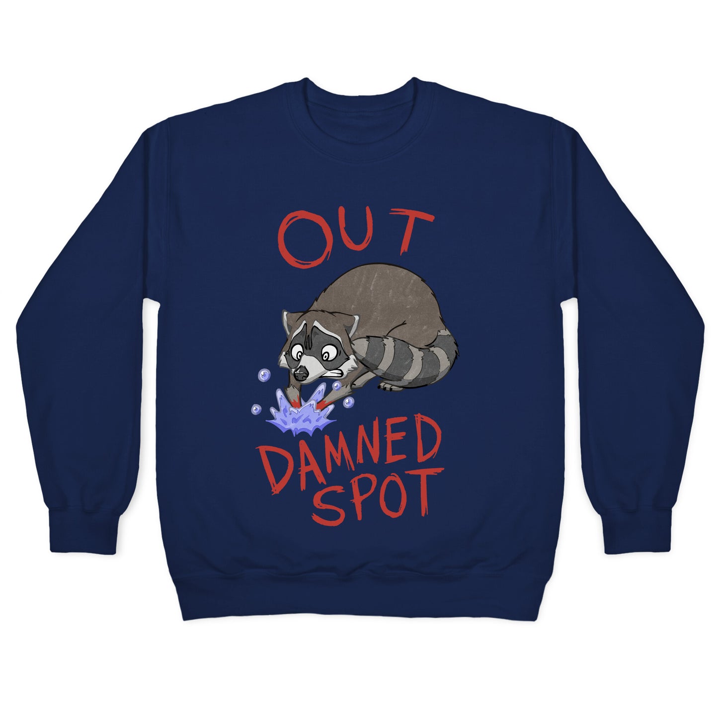 Out Damned Spot Macbeth Raccoon Crewneck Sweatshirt