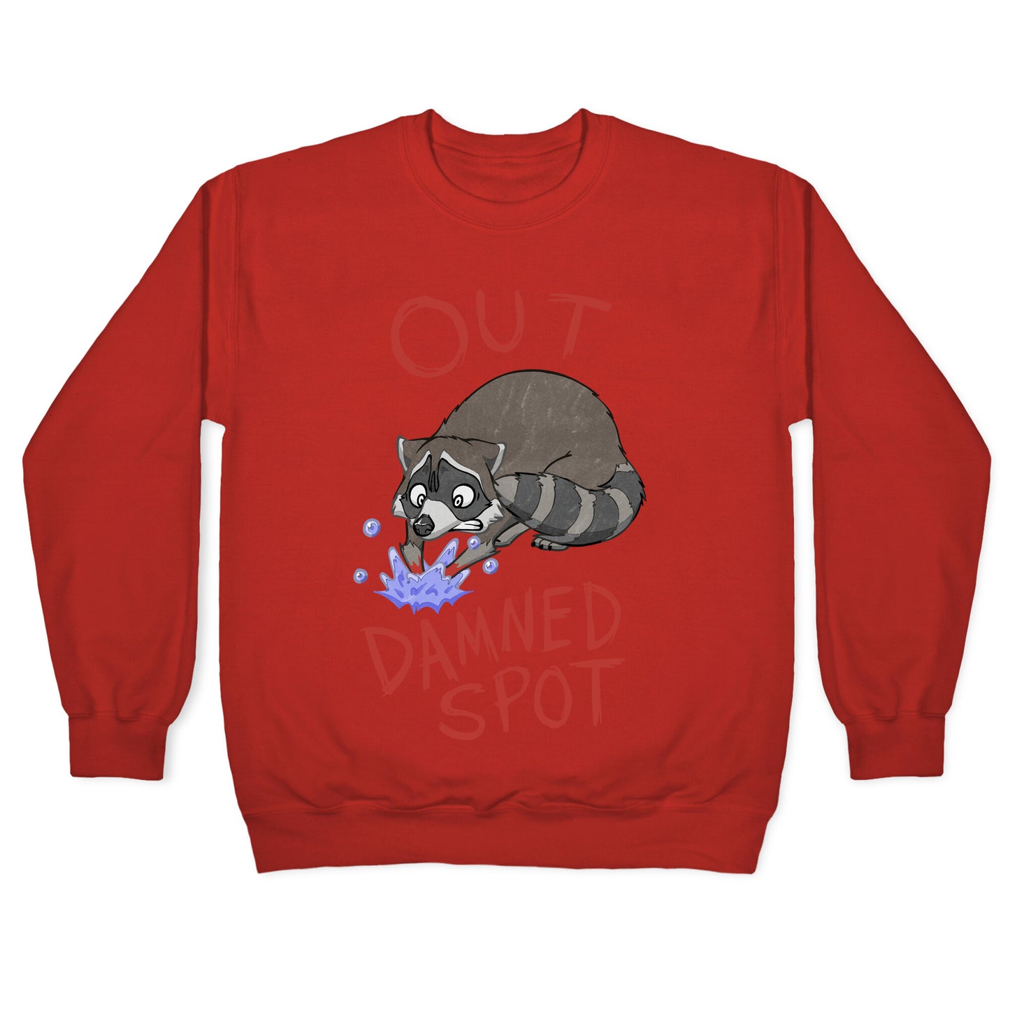 Out Damned Spot Macbeth Raccoon Crewneck Sweatshirt