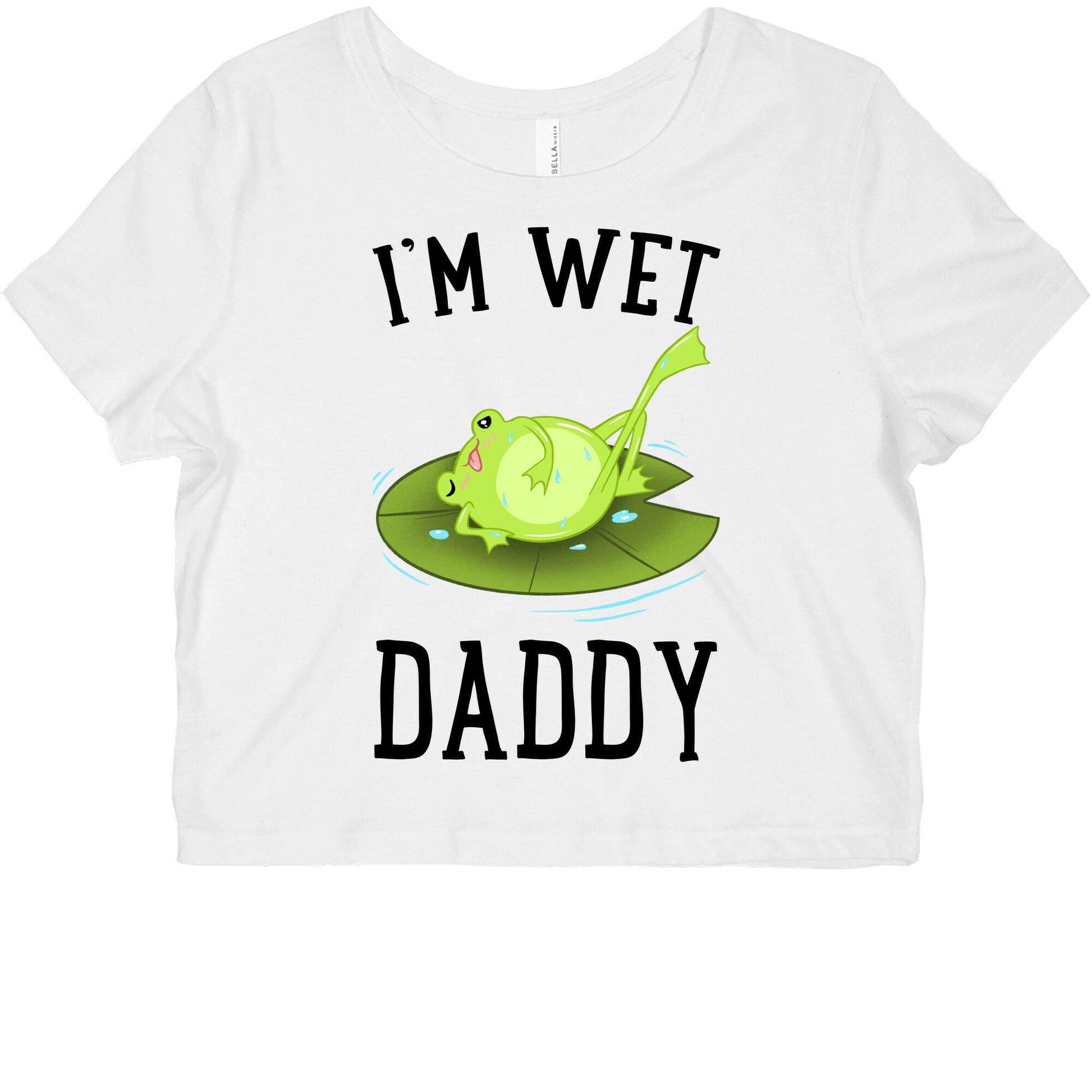 I'm Wet Daddy Graphic Baby Tee