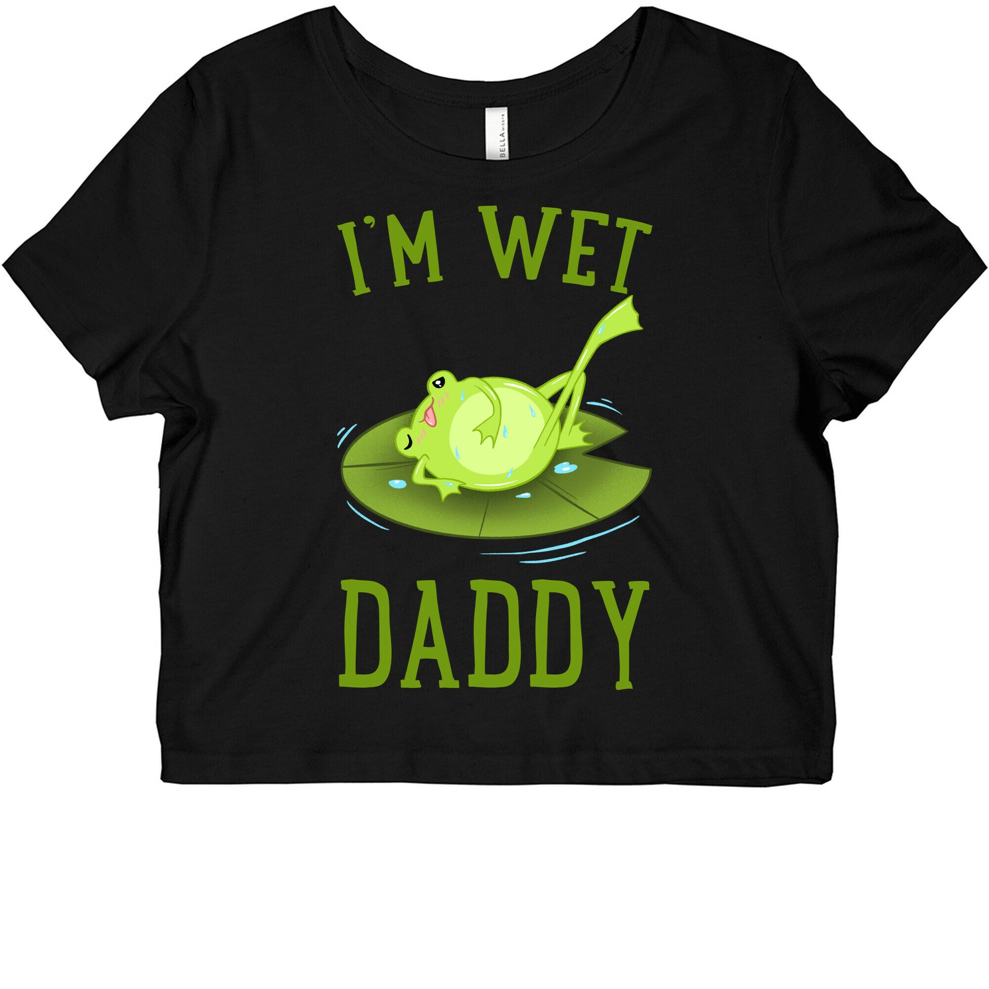 I'm Wet Daddy Graphic Baby Tee
