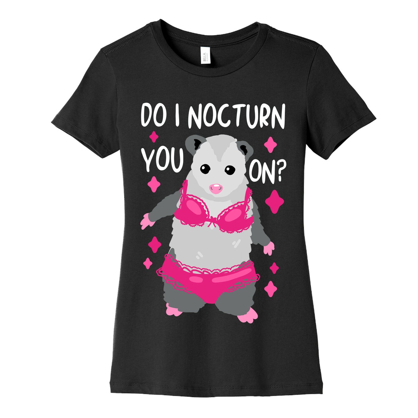 Do I Nocturn You On? Opossum Women's Cotton Tee