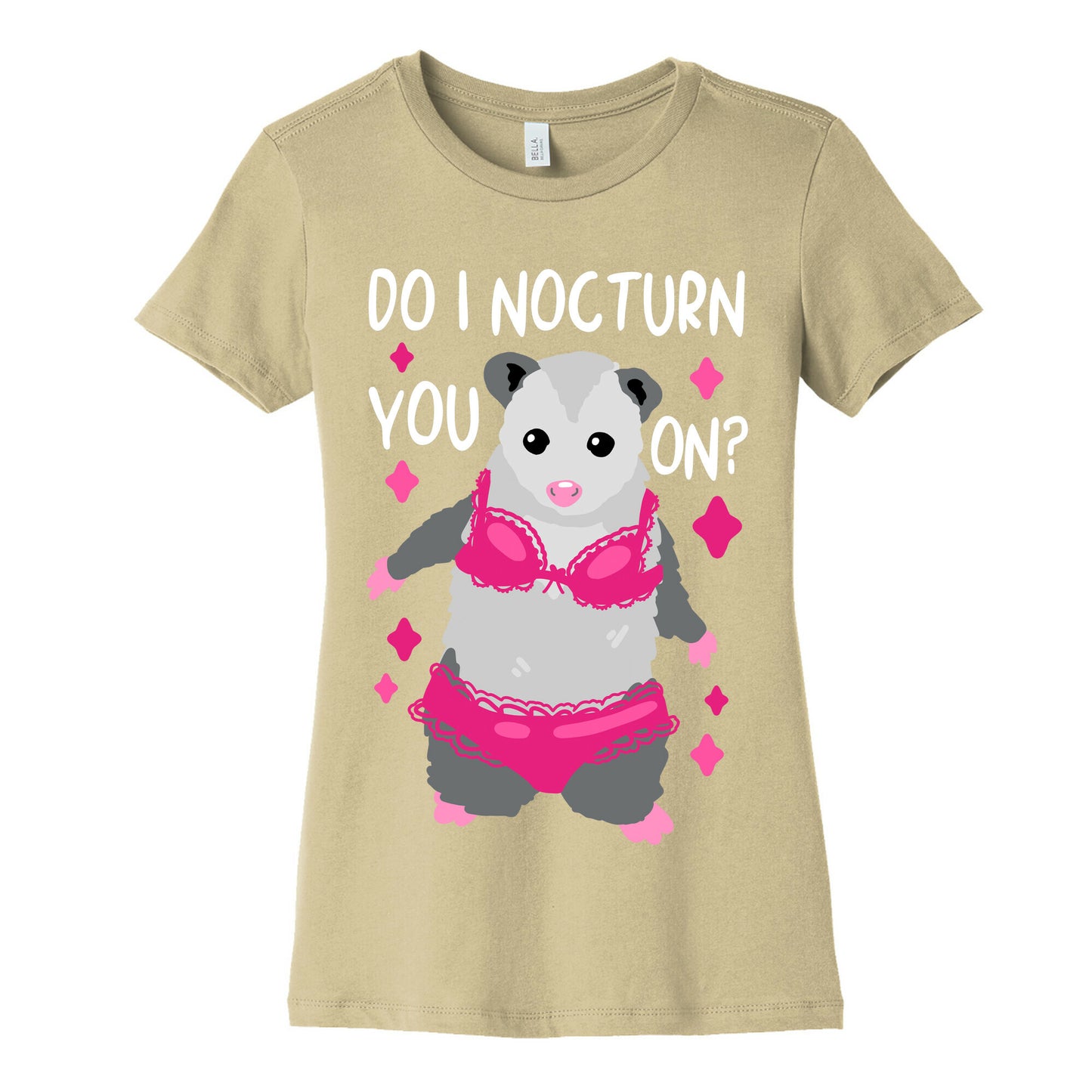 Do I Nocturn You On? Opossum Women's Cotton Tee