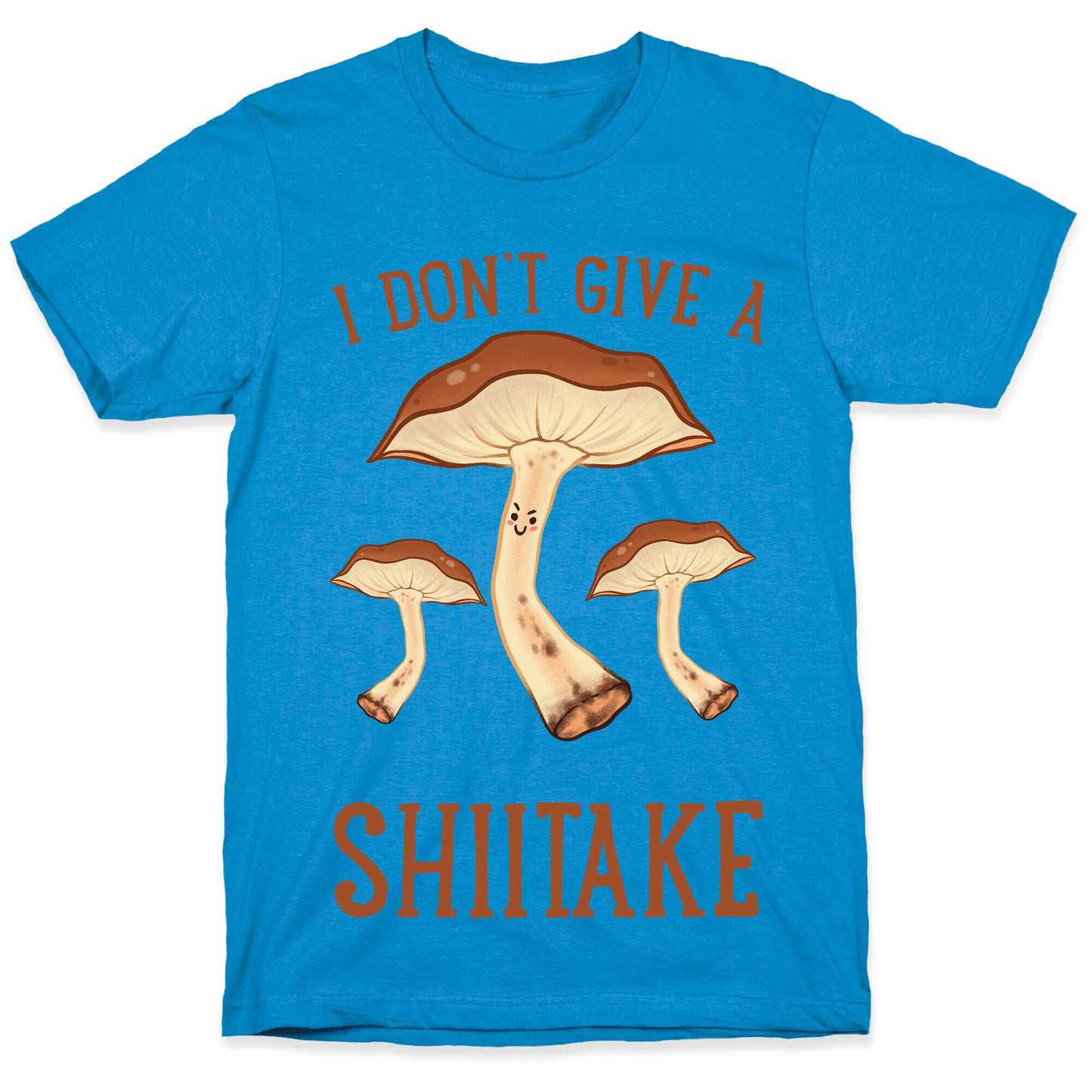 I Don't Give A Shiitake T-Shirt