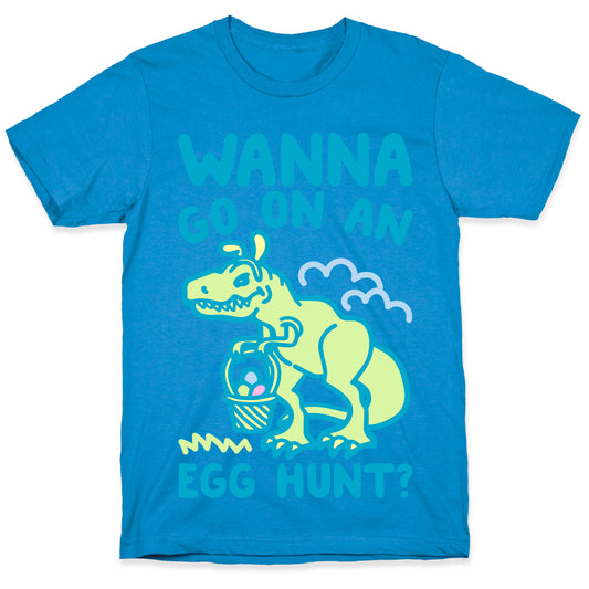 Wanna Go On An Egg Hunt T-Rex T-Shirt