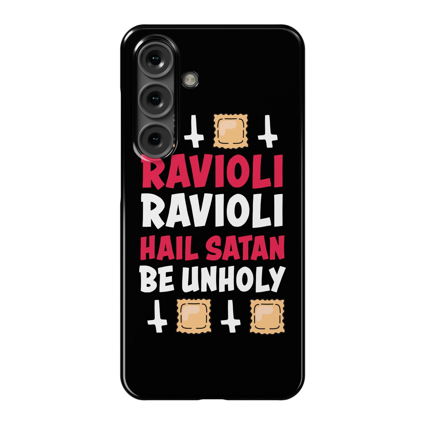 Ravioli Ravioli, Hail Stan, Be Unholy Phone Case