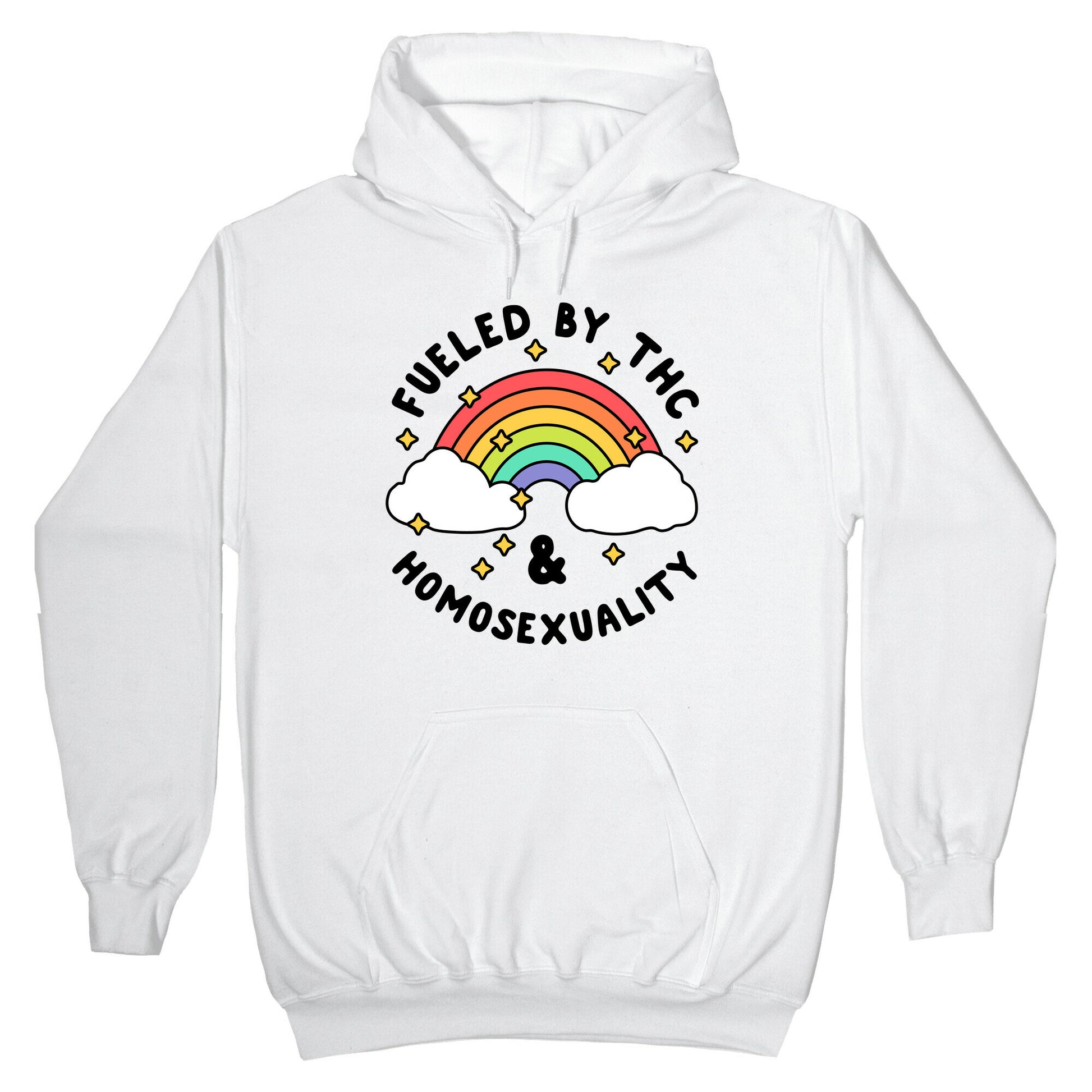 Fueled By THC & Homosexuality Hoodie