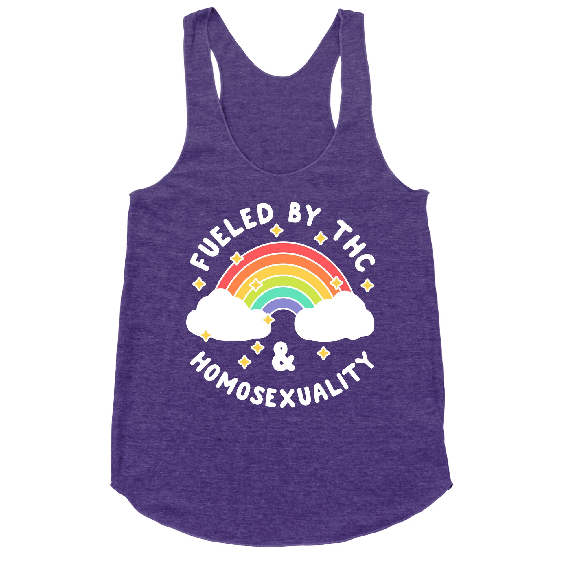 Fueled By THC & Homosexuality Racerback Tank