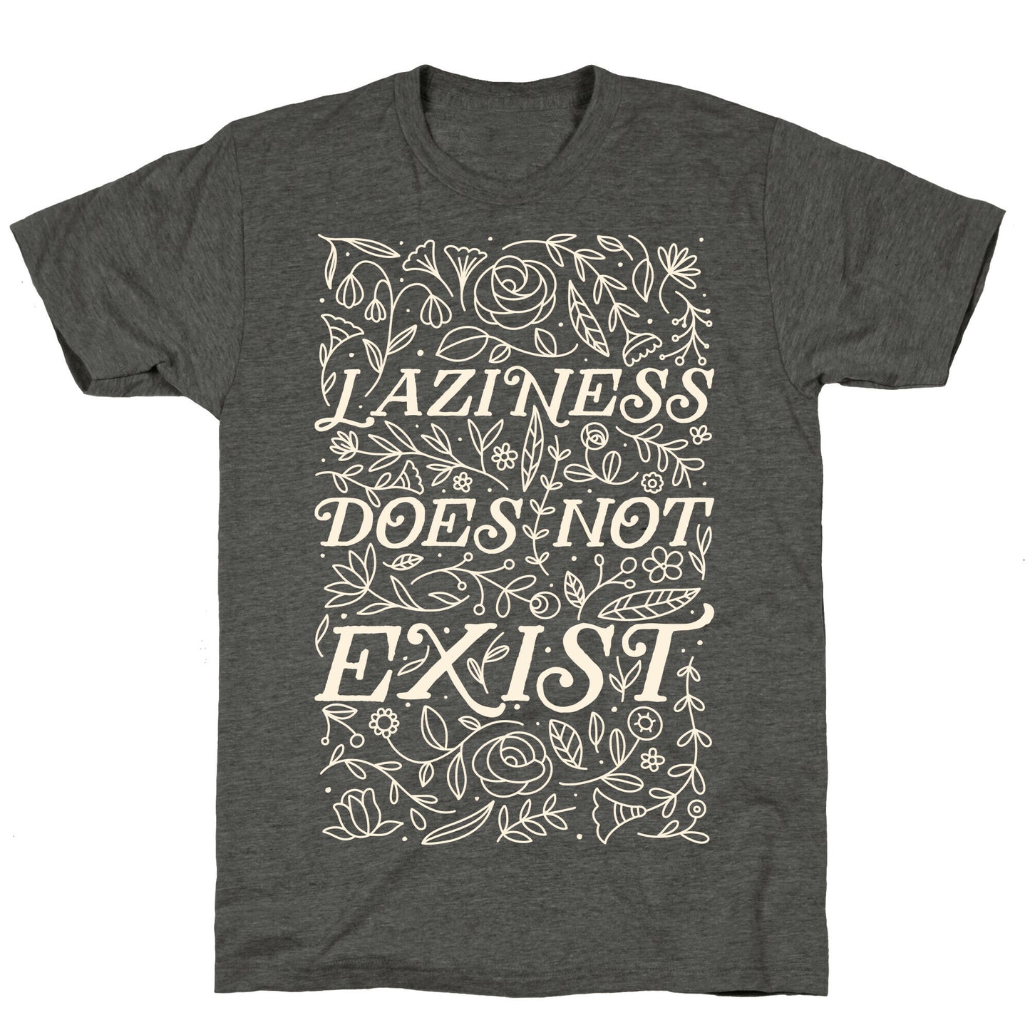 Laziness Does Not Exist Unisex Triblend Tee
