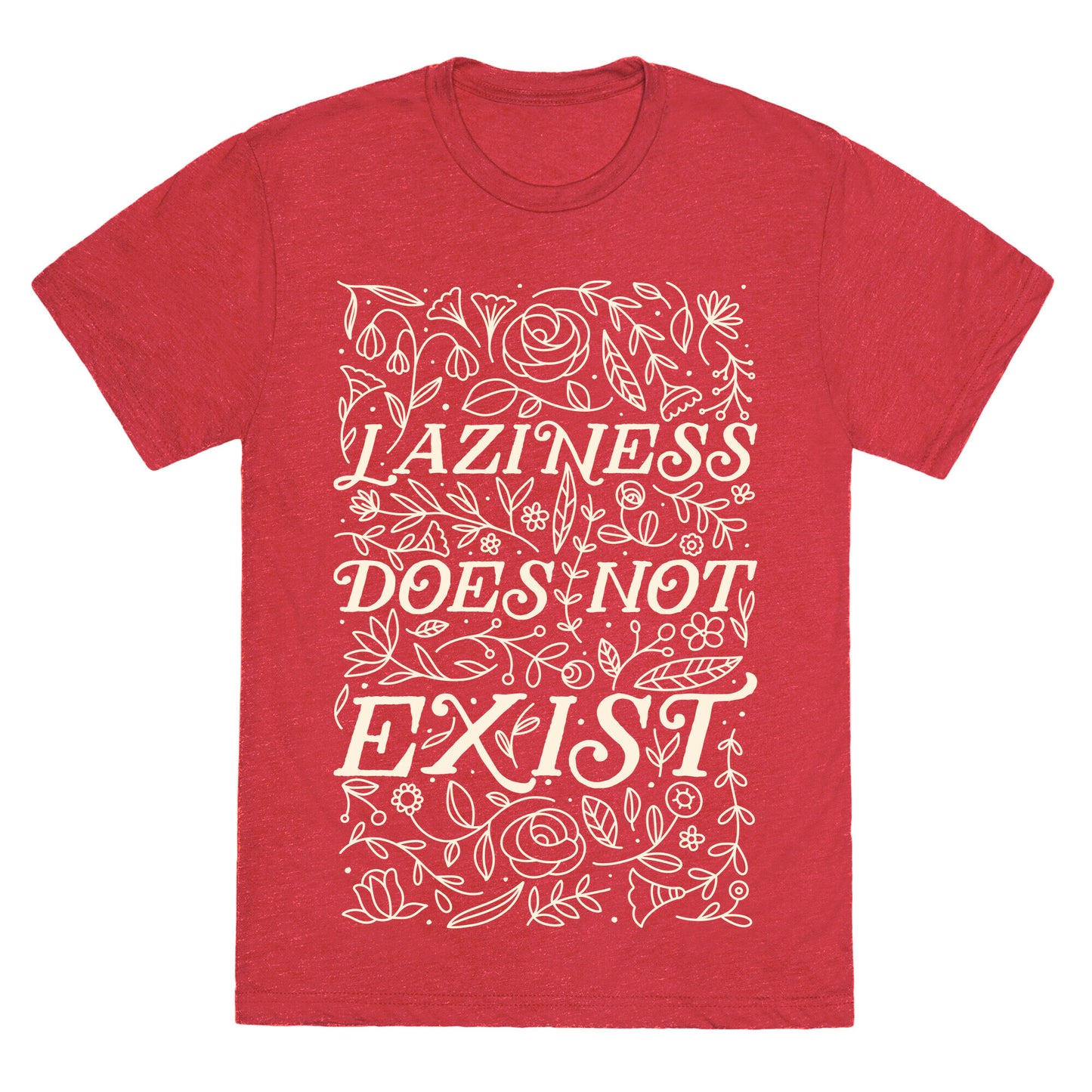 Laziness Does Not Exist Unisex Triblend Tee