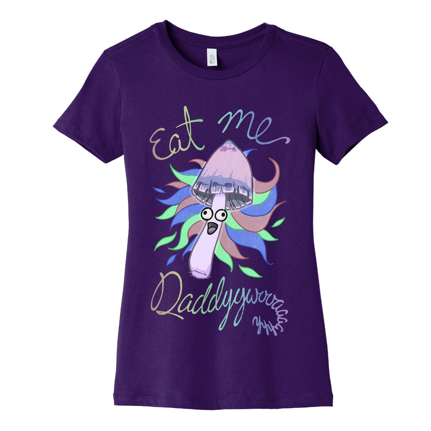Eat Me Daddy Psychedelic Shroom Women's Cotton Tee