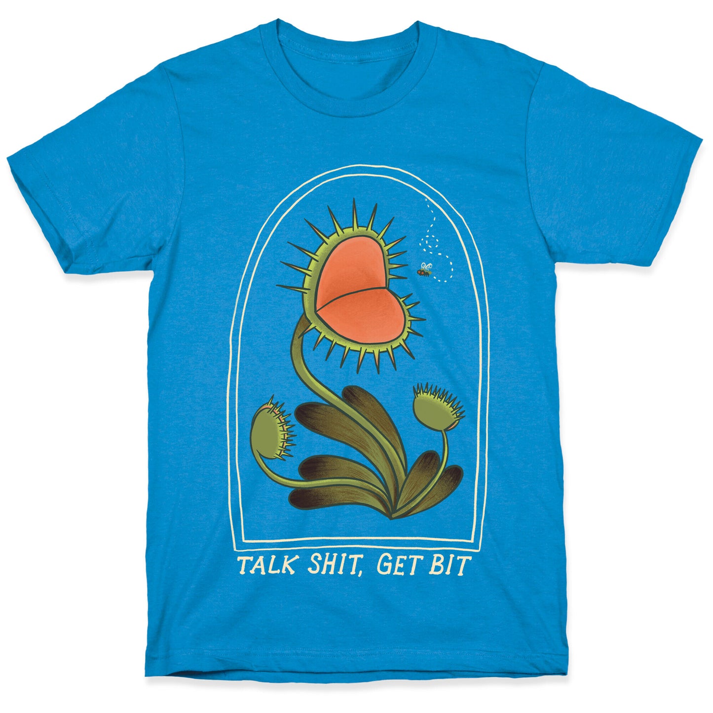 Talk Shit, Get Bit Venus Flytrap T-Shirt