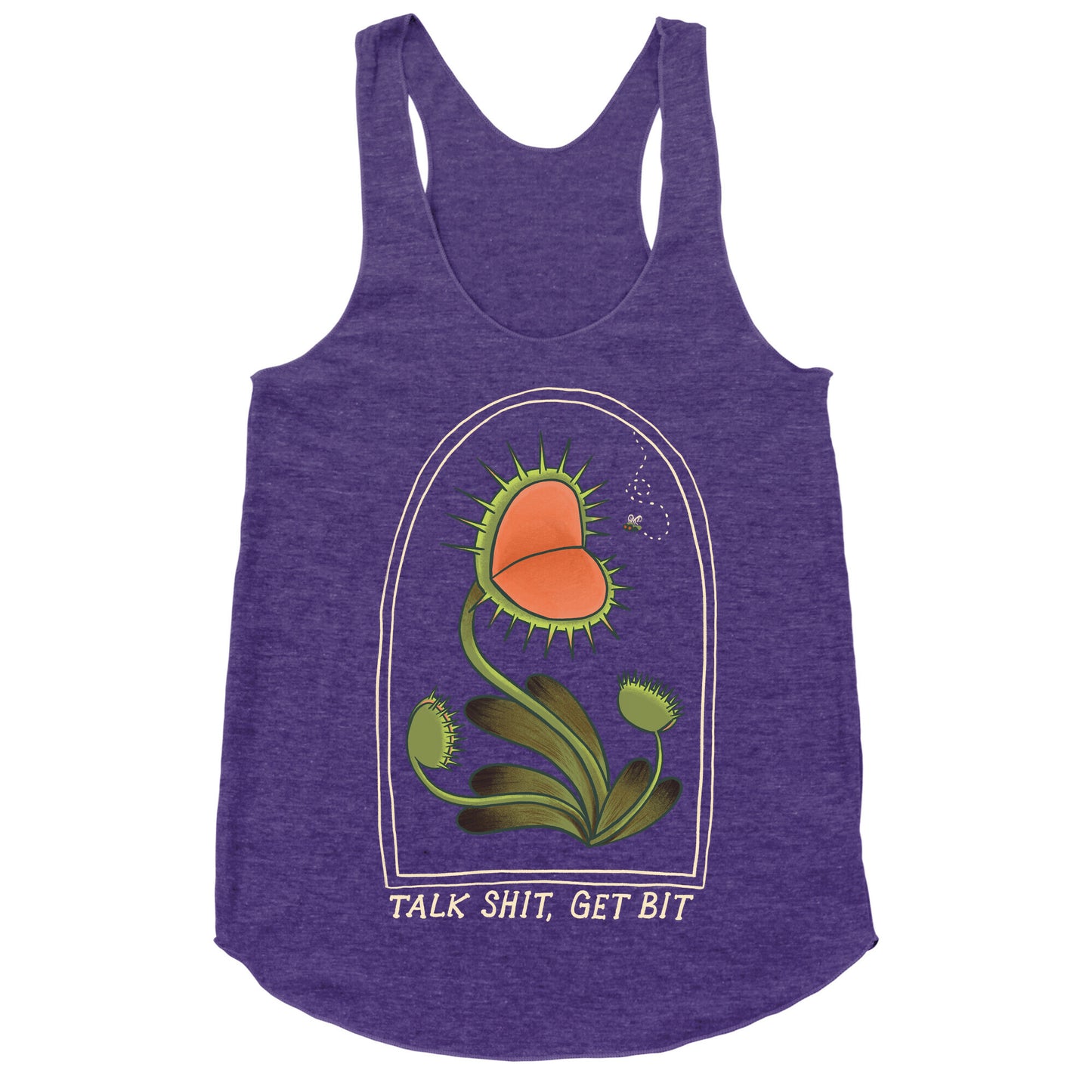 Talk Shit, Get Bit Venus Flytrap Racerback Tank