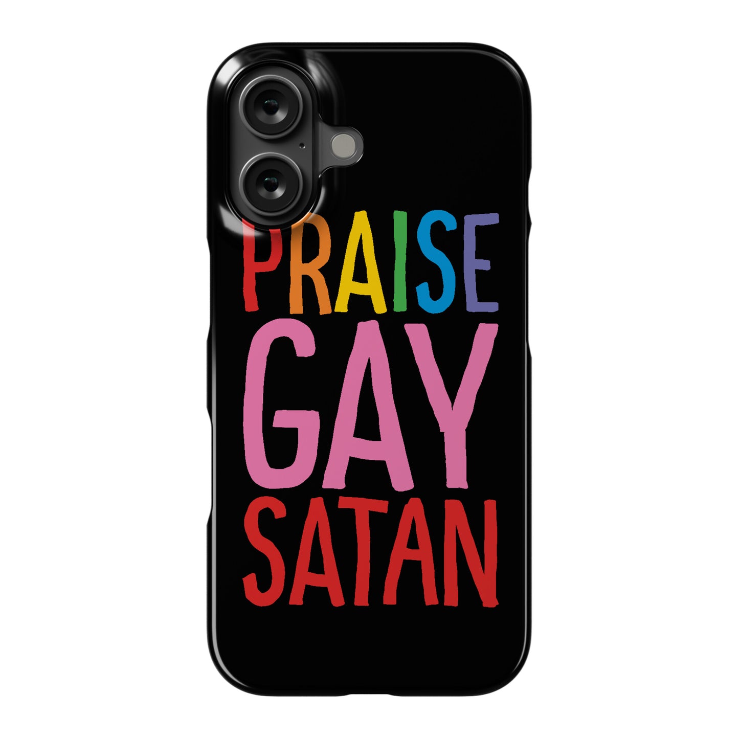 Praise Gay Satan Phone Case