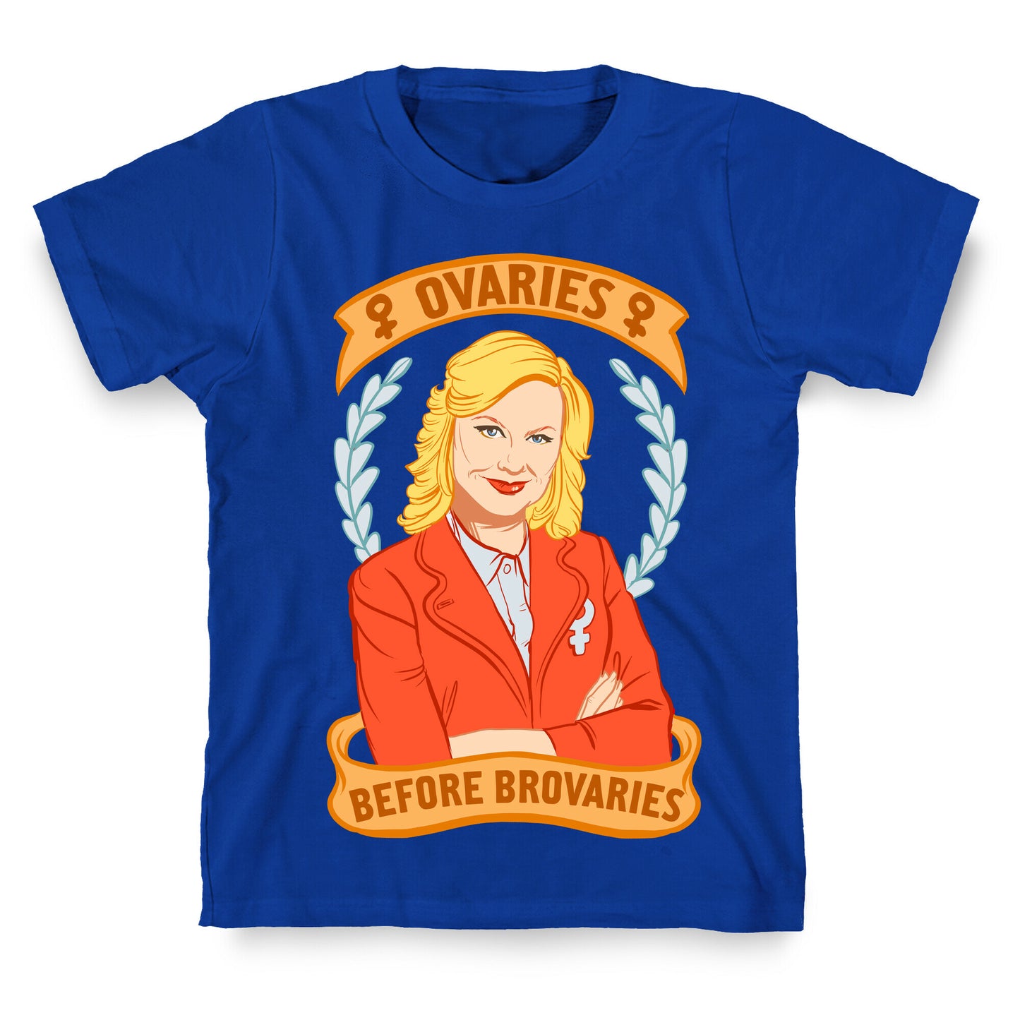Ovaries Before Brovaries T-Shirt