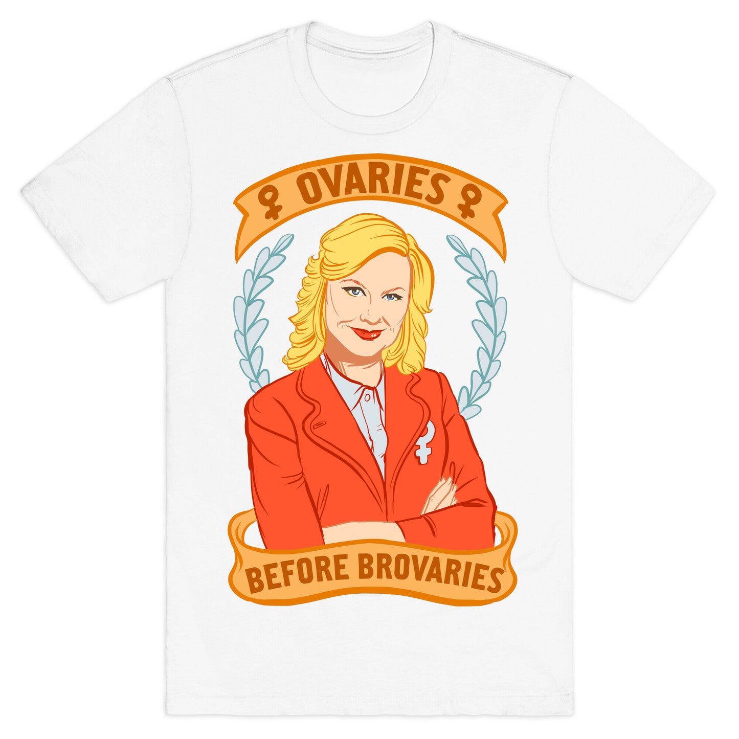 Ovaries Before Brovaries T-Shirt