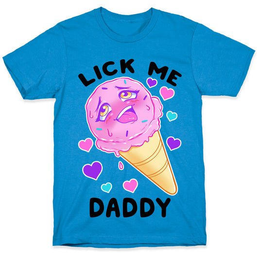 Lick Me Daddy T-Shirt