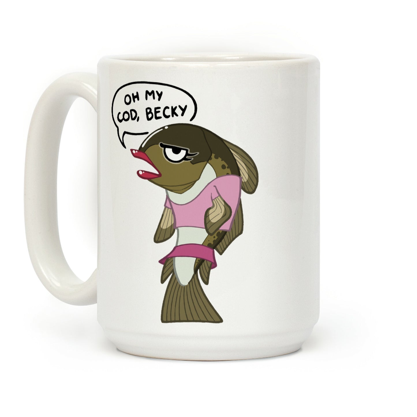 Oh My Cod Becky Coffee Mug
