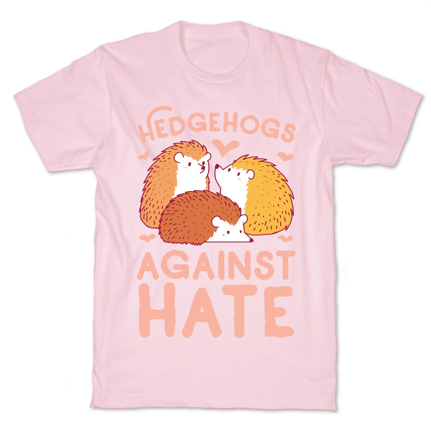 Hedgehogs Against Hate T-Shirt